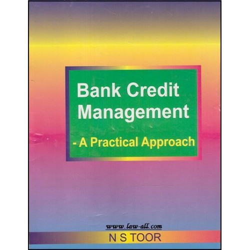 Toor's Bank Credit Management - A Practical Approach by N. S. Toor | Skylark Publication